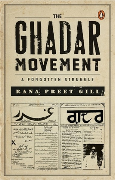 The Ghadar Movement: A Forgotten Struggle
