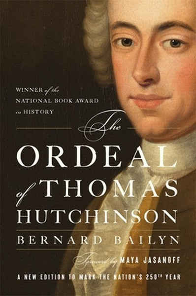 The Ordeal of Thomas Hutchinson