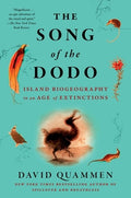The Song of the Dodo: Island Biogeography in an Age of Extinctions