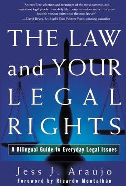 The Law and Your Legal Rights/A Ley y Sus Derechos Legales