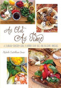 As Old As Time: A Culinary Odyssey Using Flavored Olive Oils and Balsamic Vinegars