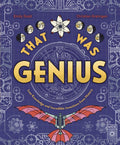 That Was Genius: Lost Knowledge and Incredible Inventions from History