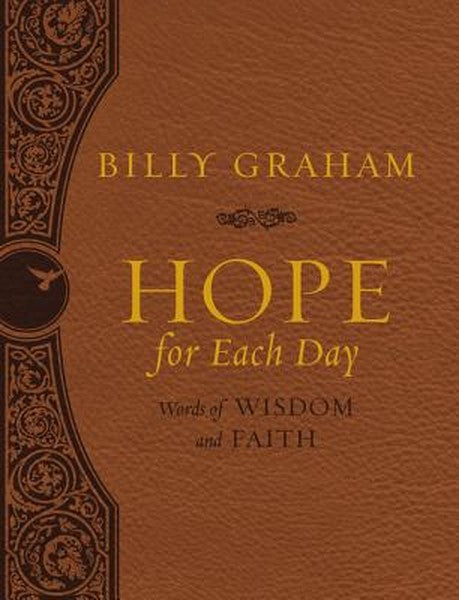 Hope for Each Day Large Deluxe: Words of Wisdom and Faith (a 365-Day Devotional)
