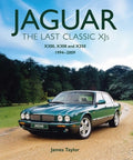 Jaguar - The Last Classic Xj's: X300, X308 and X350