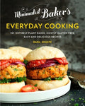 Minimalist Baker's Everyday Cooking: 101 Entirely Plant-Based, Mostly Gluten-Free, Easy and Delicious Recipes: A Cookboo