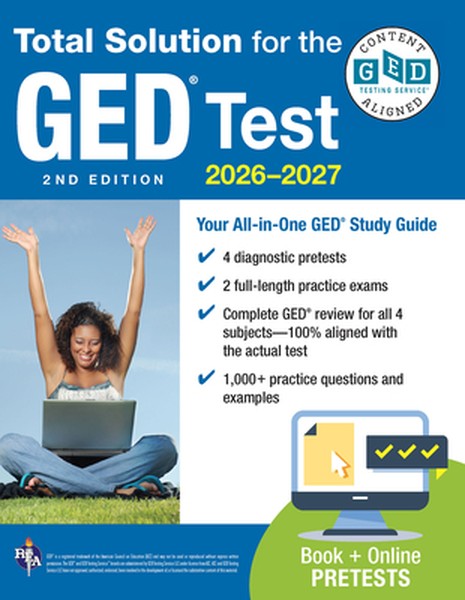 GED Total Solution, for the 2026-2027 GED Test: Certified GED Aligned Prep