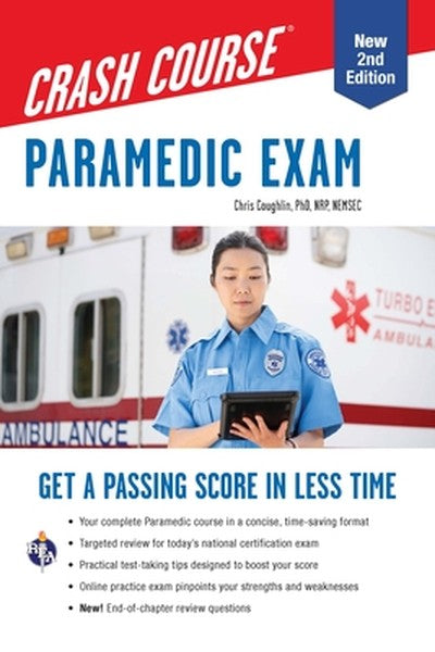 Paramedic Crash Course with Online Practice Test: Get a Passing Score in Less Time