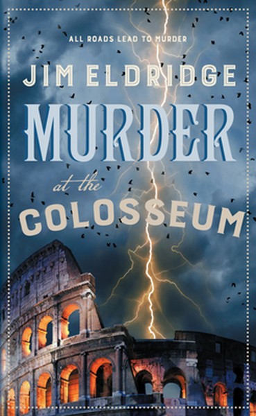 Murder at the Colosseum: The Captivating Historical Whodunnit Set in Rome