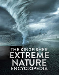 The Kingfisher Extreme Nature Encyclopedia