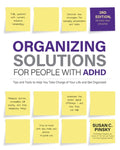 Organizing Solutions for People with Adhd, 3rd Edition: Tips and Tools to Help You Take Charge of Your Life and Get Orga