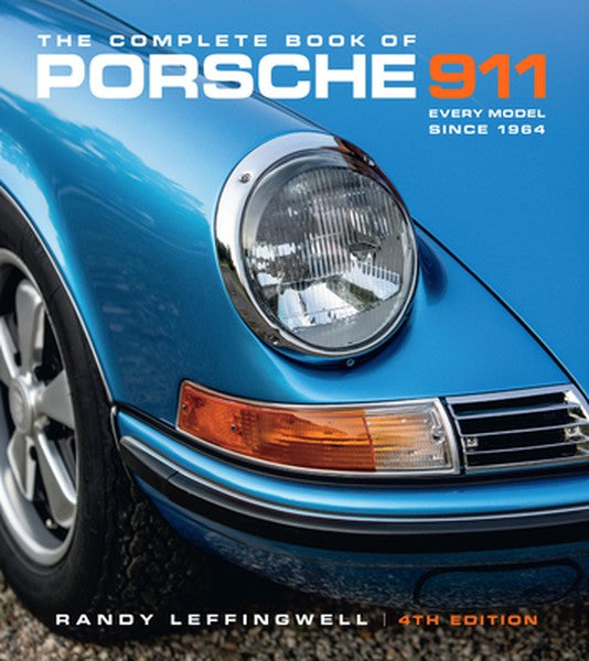 The Complete Book of Porsche 911 4th Edition: Every Model Since 1964