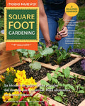All New Square Foot Gardening - Spanish Edition: La Técnica de Cultivo Más Popular del Mundo Para Cosechar Más Alimentos