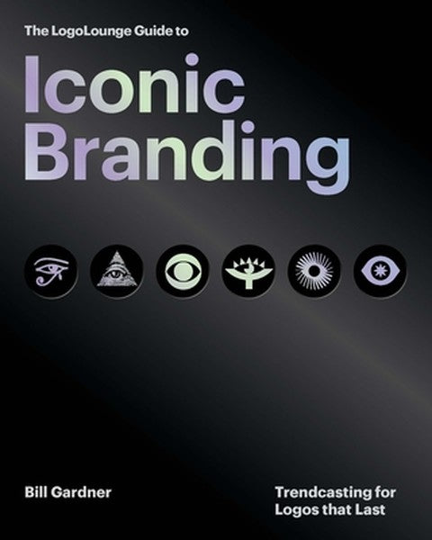 The Logolounge Guide to Iconic Branding: Trendcasting for Logos That Last