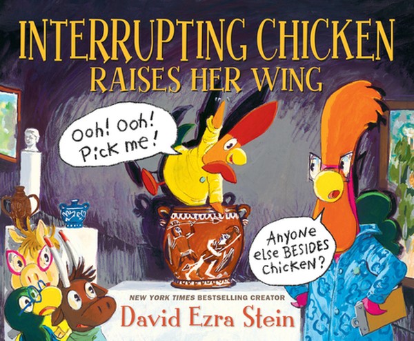 Interrupting Chicken Raises Her Wing: (Funny School Read Aloud Children's Picture Book about Raising Your Hand, Classroo