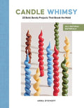 Candle Whimsy: 23 Bold, Bendy Projects That Break the Mold