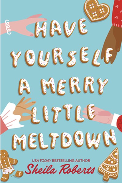 Have Yourself a Merry Little Meltdown
