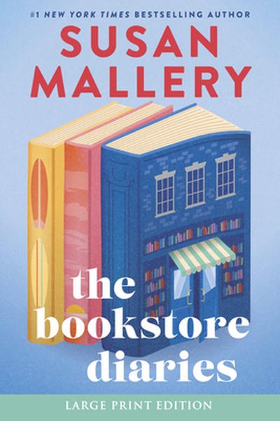 The Bookstore Diaries: A Novel of Secrets, Drama and Second Chance Love