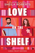 Love on the Shelf: A Witty Enemies to Lovers ROM Com about a Bookseller and Radio Host