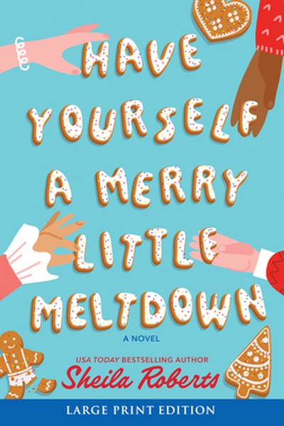 Have Yourself a Merry Little Meltdown
