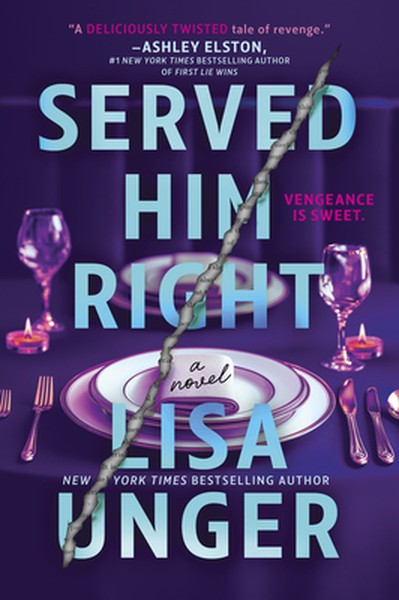 Served Him Right: A Twisted Thriller of Betrayal, Vengeful Murder, and Long-Buried Secrets