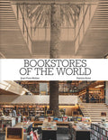 Bookstores of the World: The Ultimate Around-The-World Tour for Bibliophiles and Bookshop Lovers (Deluxe Oversize Editio