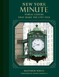 New York Minute: Public Clocks That Make the City Tick