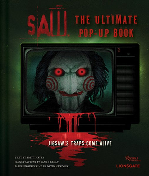 Saw: The Ultimate Pop-Up Book: Jigsaw's Traps Come Alive