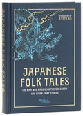 Japanese Folk Tales: The Man Who Made Dead Trees Blossom and Other Fairy Stories