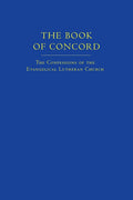 The Book of Concord: The Confessions of the Evangelical Lutheran Church