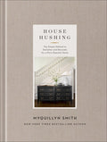 House Hushing: The Simple Method to Declutter and Decorate for a More Peaceful Home