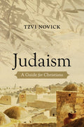 Judaism: A Guide for Christians