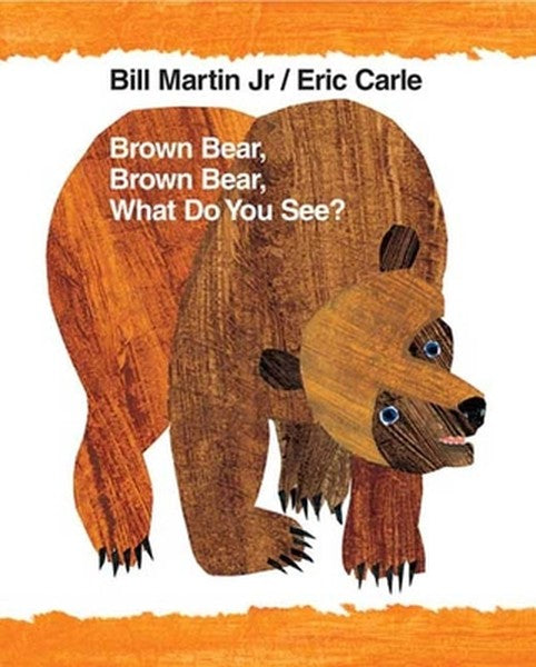 Brown Bear, Brown Bear, What Do You See?: Classic Big Book