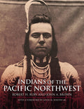 Indians of the Pacific Northwest: A History Volume 158