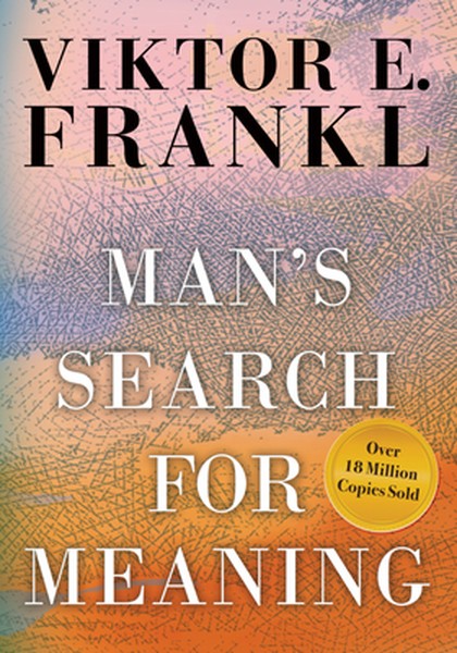Man's Search for Meaning
