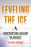 Leveling the Ice: Confronting Racism in Hockey