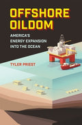 Offshore Oildom: America's Energy Expansion Into the Ocean