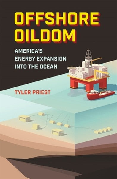 Offshore Oildom: America's Energy Expansion Into the Ocean