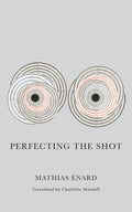 Perfecting the Shot
