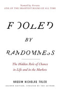 Fooled by Randomness: The Hidden Role of Chance in Life and in the Markets