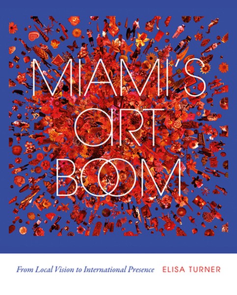 Miami's Art Boom: From Local Vision to International Presence