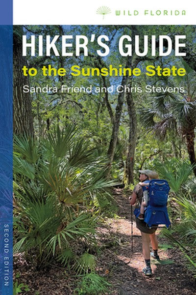 Hiker's Guide to the Sunshine State, Second Edition