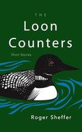 The Loon Counters: Short Stories