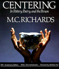 Centering in Pottery, Poetry, and the Person