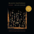 Black Pastoral: Poems