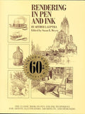 Rendering in Pen and Ink: The Classic Book on Pen and Ink Techniques for Artists, Illustrators, Architects, and Designer