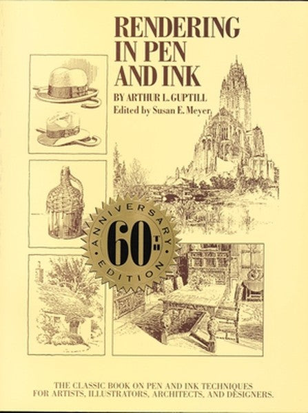 Rendering in Pen and Ink: The Classic Book on Pen and Ink Techniques for Artists, Illustrators, Architects, and Designer