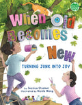 When Old Becomes New: Turning Junk Into Joy