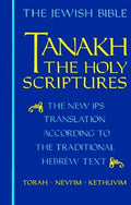 Tanakh-TK: The Holy Scriptures, the New JPS Translation According to the Traditional Hebrew Text