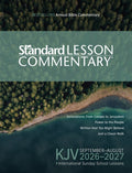 KJV Standard Lesson Commentary(r) 2026-2027 Verse-By-Verse Commentary Pronunciation Guide Context and History Lessons Di