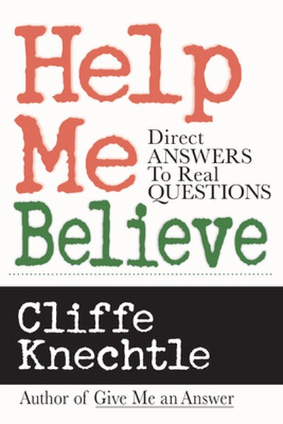 Help Me Believe: Direct Answers to Real Questions